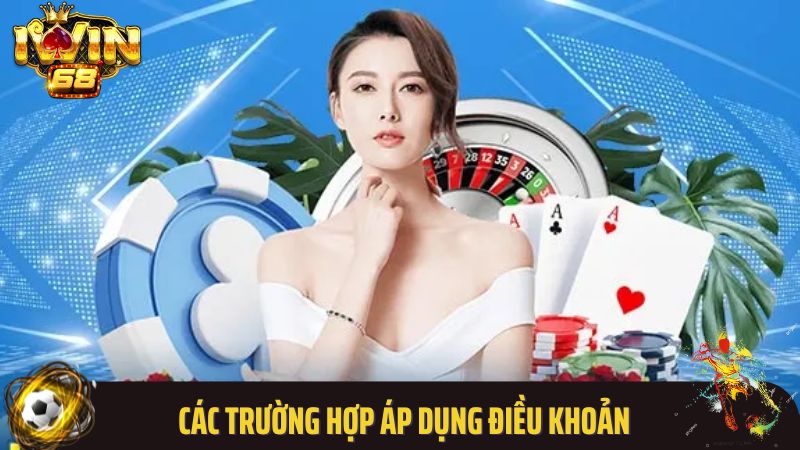 Các trường hợp áp dụng điều khoản miễn trừ trách nhiệm