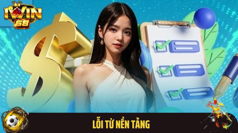 Lỗi từ nền tảng