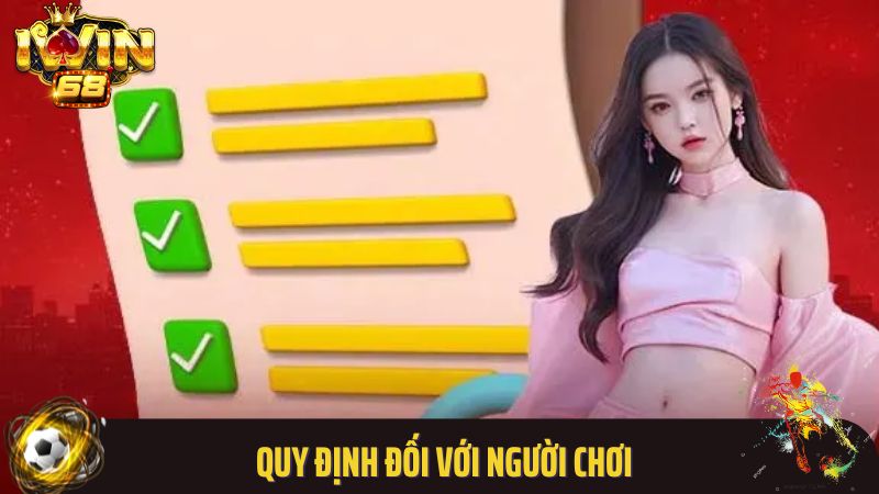Quy định đối với người chơi